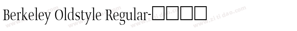 Berkeley Oldstyle Regular字体转换